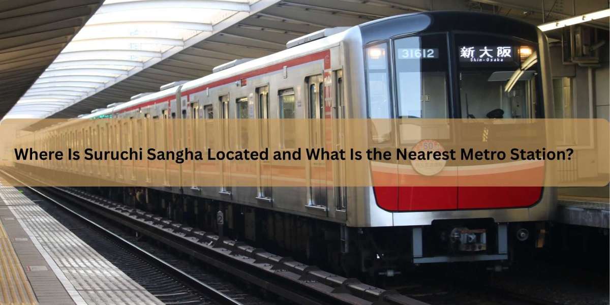 Where Is Suruchi Sangha Located and What Is the Nearest Metro Station?